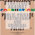 Conferenza internazionale su “International strategies against corruption public-private partnership and criminal policy”, Courmayeur, 14-16 dicembre 2012